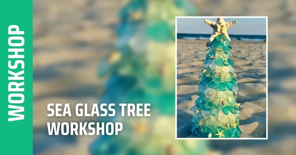 Sea Glass Tree Workshop (Brookfield)