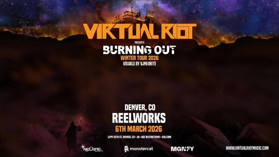 VIRTUAL RIOT | Reelworks | 03.06.26