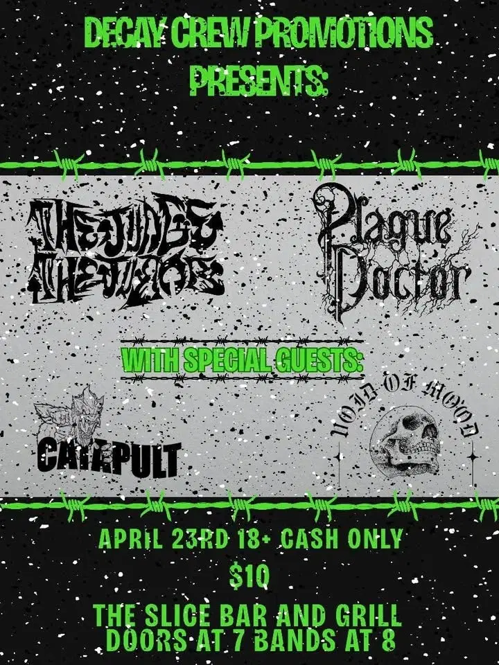 Decay Crew Promotions Present The Judge The Juror, Plaguedoctor, Void of Mood and Catapult