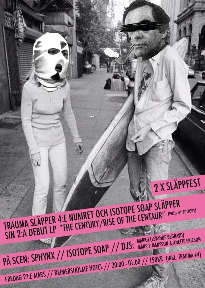 Trauma/Isotope Soap dubbel trubbel släppfest.