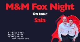 M&M Fox Night - Sala Folkets Park 2026