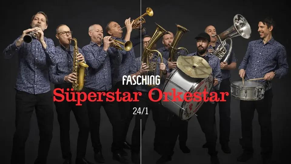 Süperstar Orkestar | Fasching, Stockholm