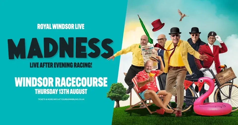 Madness LIVE in Windsor đ