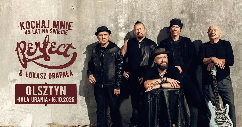 KOCHAJ MNIE. 45 LAT NA ŚWIECIE | PERFECT & ŁUKASZ DRAPAŁA TRASA KONCERTOWA | OLSZTYN