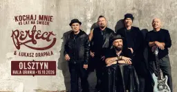 KOCHAJ MNIE. 45 LAT NA ŚWIECIE | PERFECT & ŁUKASZ DRAPAŁA TRASA KONCERTOWA | OLSZTYN