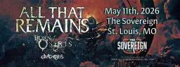 All That Remains with Special Guests Born of Osiris and Dead Eyes at The Sovereign