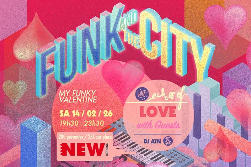 My Funky Valentine By Echoes Of Love • New Morning (Paris)