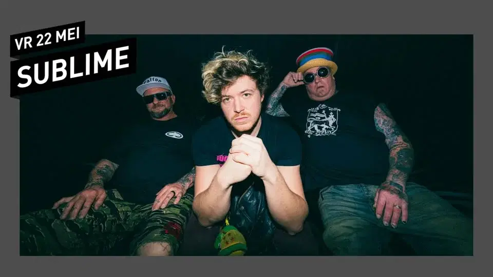 Sublime (uitverkocht) // 013 Tilburg