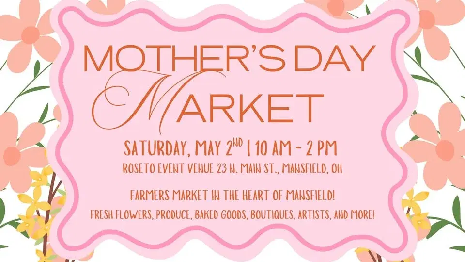 Mother's Day Market | Mansfield, OH