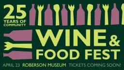 25th Annual Wine & Food Fest | Roberson Museum