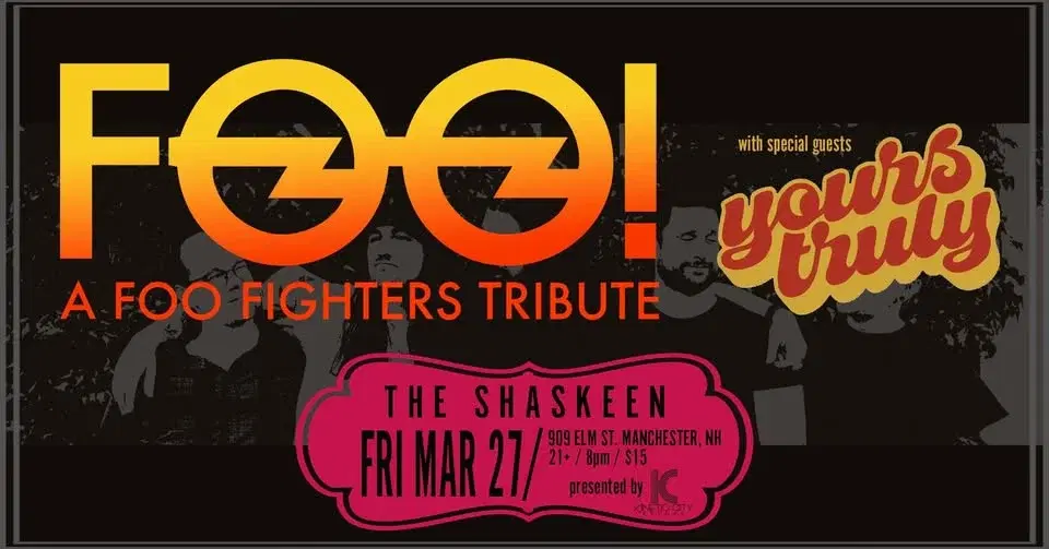 FOO! A Foo Fighters Tribute & Yours Truly!
