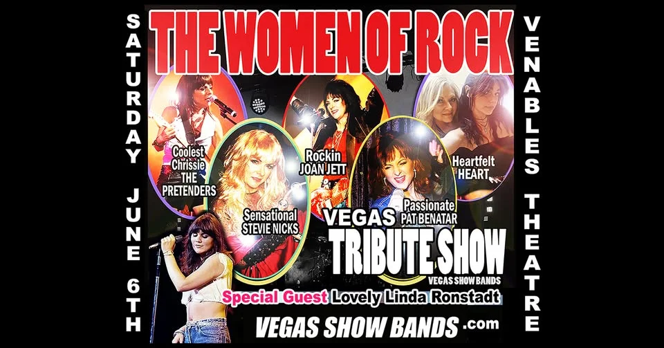 THE WOMEN OF ROCK LAS VEGAS SHOW at VENABLES THEATRE, OLIVER BC SAT JUNE 6TH | EARLY BIRD TICKETS!!