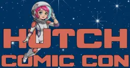 HUTCH Comic Con 2026