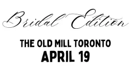 Bridal Show @ Old Mill Toronto