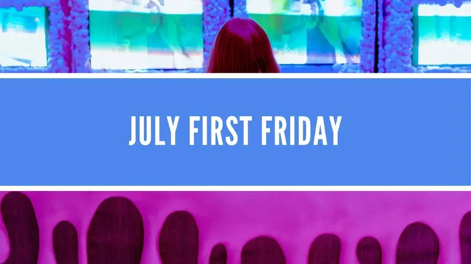 July First Friday