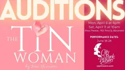 AUDITIONS - "The Tin Woman"