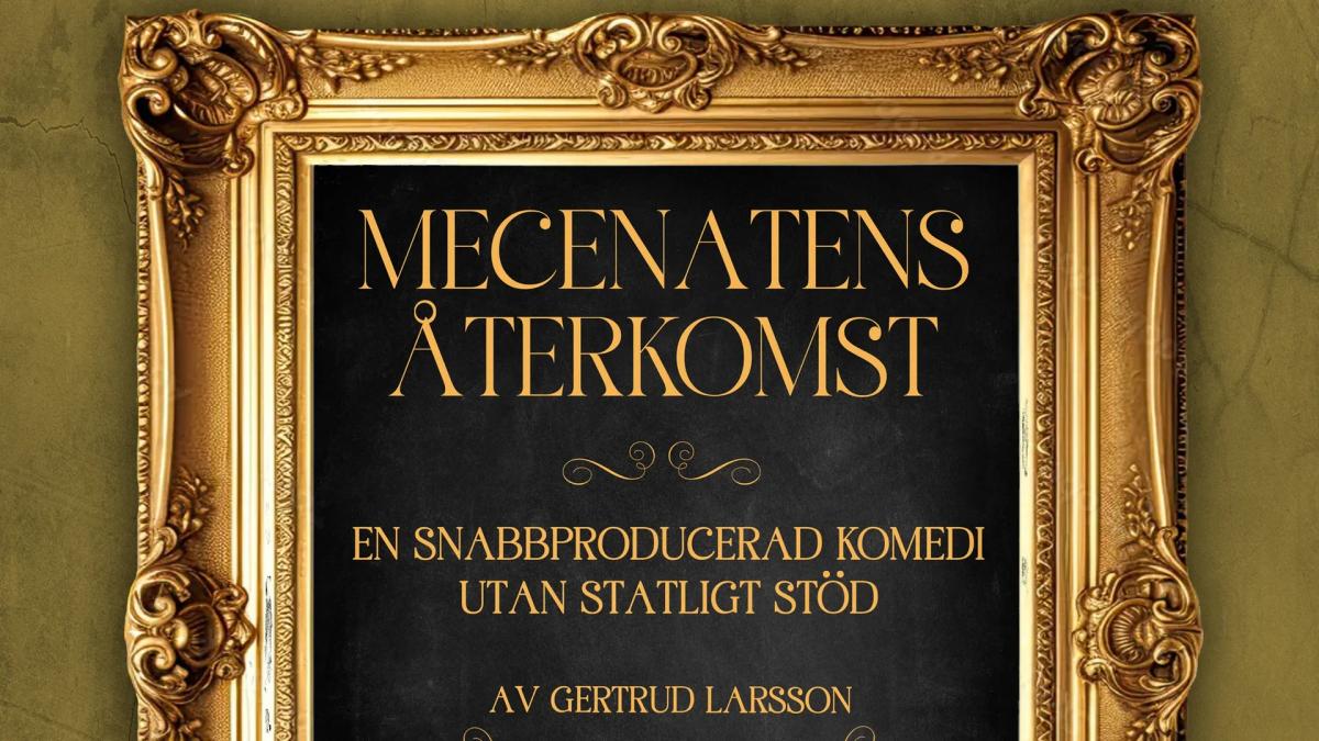 🎭 MECENATENS ÅTERKOMST – En snabbproducerad komedi utan statligt stöd!