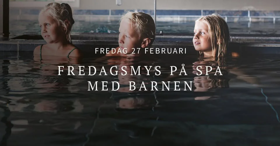 "Fredagsmys på spa – familjekväll på Art Garden Spa"