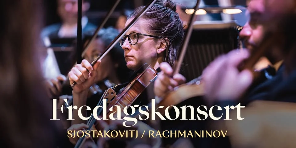 Fredagskonsert: Sjostakovitj och Rachmaninov