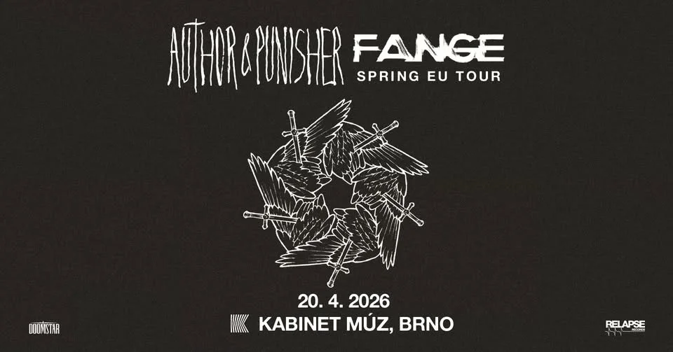 AUTHOR & PUNISHER (USA, Relapse Rec.) + FANGE (FR) | Kabinet MÚZ
