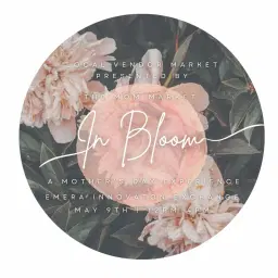 In Bloom: A Mother’s Day Market Experience