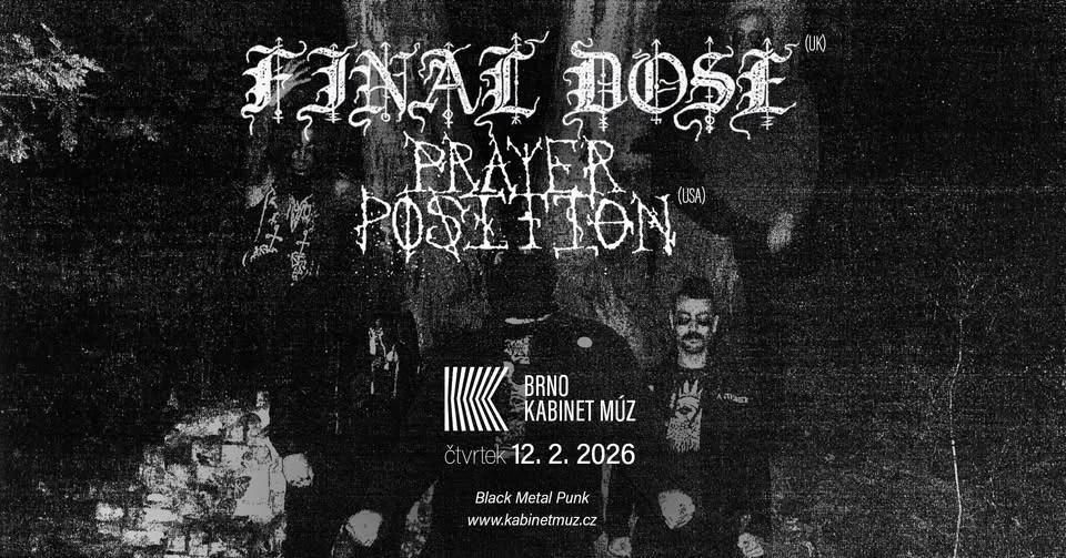 FINAL DOSE (UK) + PRAYER POSITION (USA) | Kabinet MÚZ