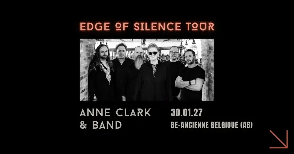 Anne Clark & Band | Edge Of Silence | Brussels