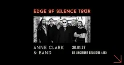 Anne Clark & Band | Edge Of Silence | Brussels
