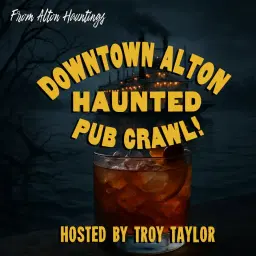 DOWNTOWN ALTON HAUNTED PUB CRAWL
