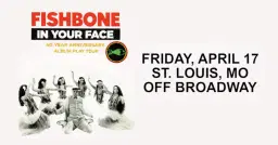 Fishbone: In Your Face 40th Anniversary