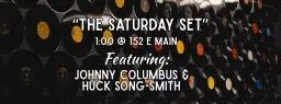 The Saturday Set - Johnny Columbus & Huck Song-Smith