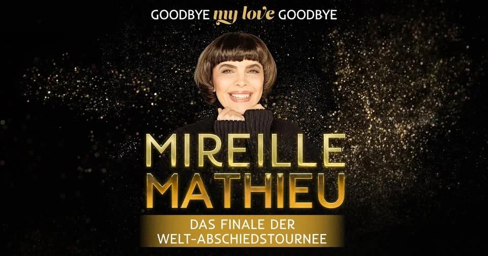 Mireille Mathieu - Goodbye my Love Goodbye! Tour 2026 | Nürnberg