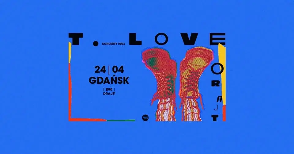 T Love - Trasa "Orajt" GDAŃSK