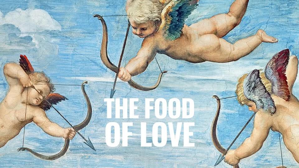 The Food of Love