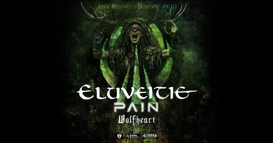 Eluveitie, Pain, Wolfheart // Vienna
