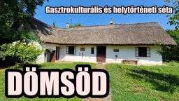 Dömsöd ★ Gasztrokulturális és helytörténeti séta