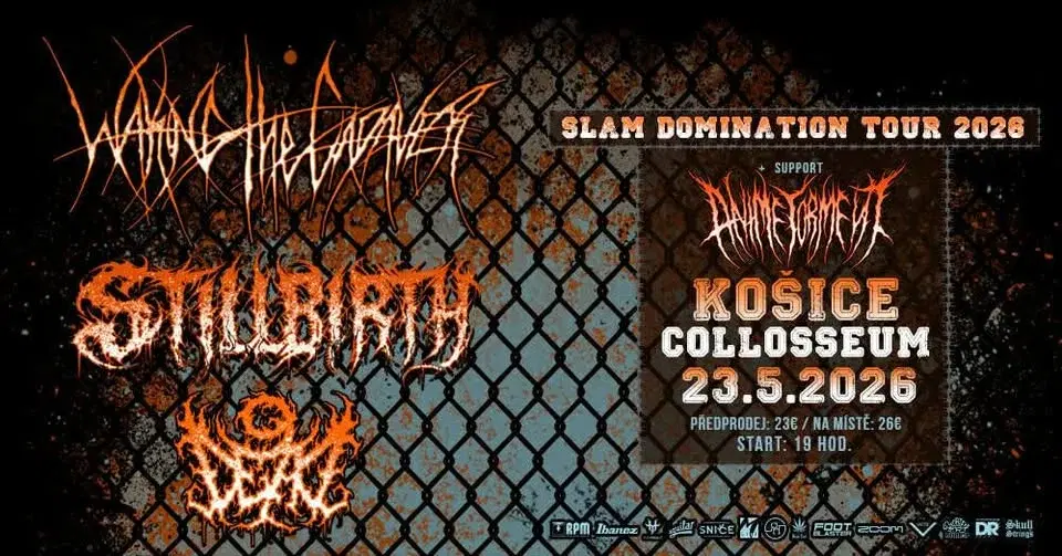 Waking The Cadaver, Stillbirth, 9Dead, Anime Torment Košice Collosseum