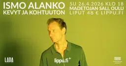 Ismo Alanko - Kevyt ja kohtuuton | Madetojan sali, Oulu