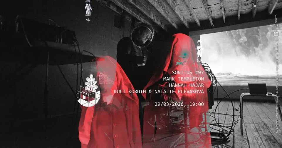 Mark Templeton + Hannah Hajar + Kult Koruth & Natálie Pleváková | Sonitus