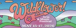 Wildflower! Arts & Music Festival