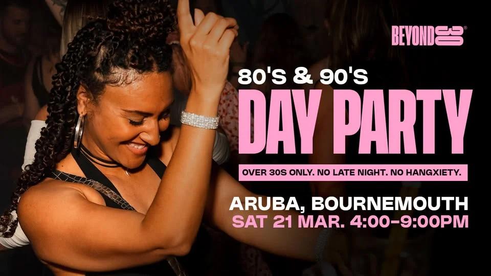 Beyond 30 Presents... Daytime Clubbing | Bournemouth🕺🏻