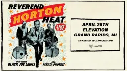 Reverend Horton Heat at Elevation - Grand Rapids, MI