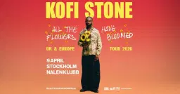 Kofi Stone | Nalen | Stockholm