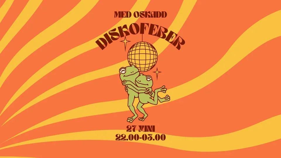 🪩 DISKOFEBER med OSKADD på Debaser Klubben 🎉