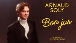 ARNAUD SOLY - Bon Jus I Montréal