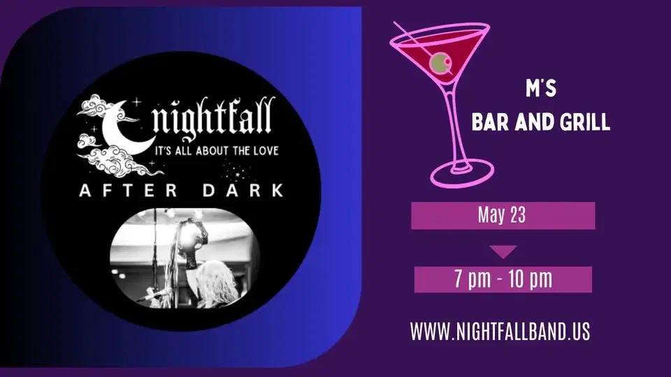 Nightfall After Dark back at M's Bar and Grill!