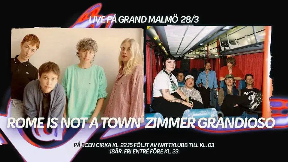 Rome Is Not A Town + Zimmer Grandioso live på Grand