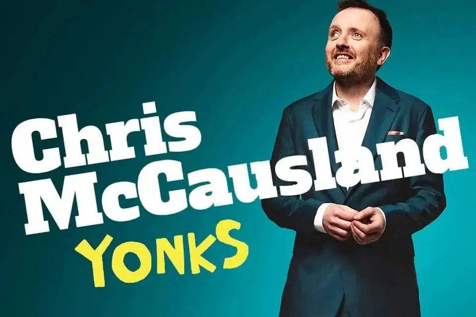 Chris McCausland - Yonks! Mar 2026
