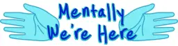 Mentally We're Here: Mental Health Festival