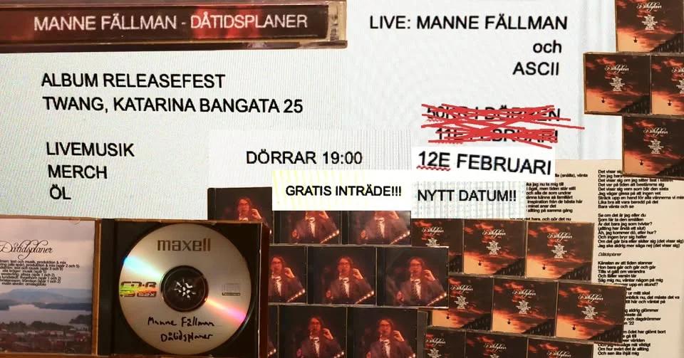 Manne Fällman - Dåtidsplaner releasefest! !!OBS NYTT DATUM!!